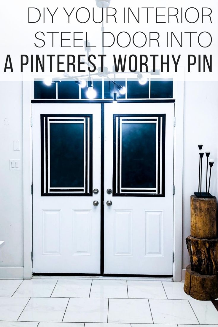 DIY Your Interior Steel Door Into a Pinterest Worthy Pin_Pin
