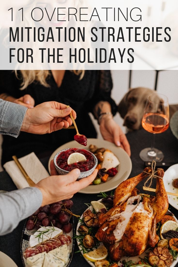 11 Overeating Mitigation Strategies For The Holidays_Pin