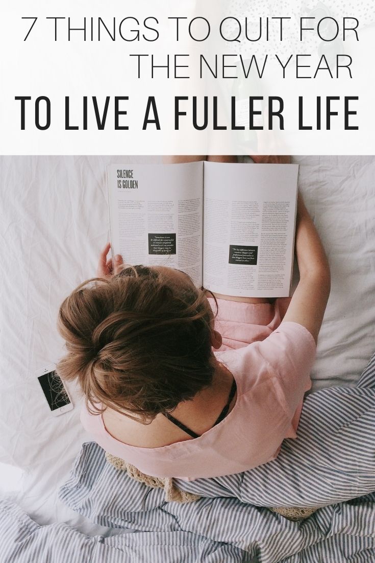 7 Things to Quit For The New Year to Live a Fuller Life_Pin