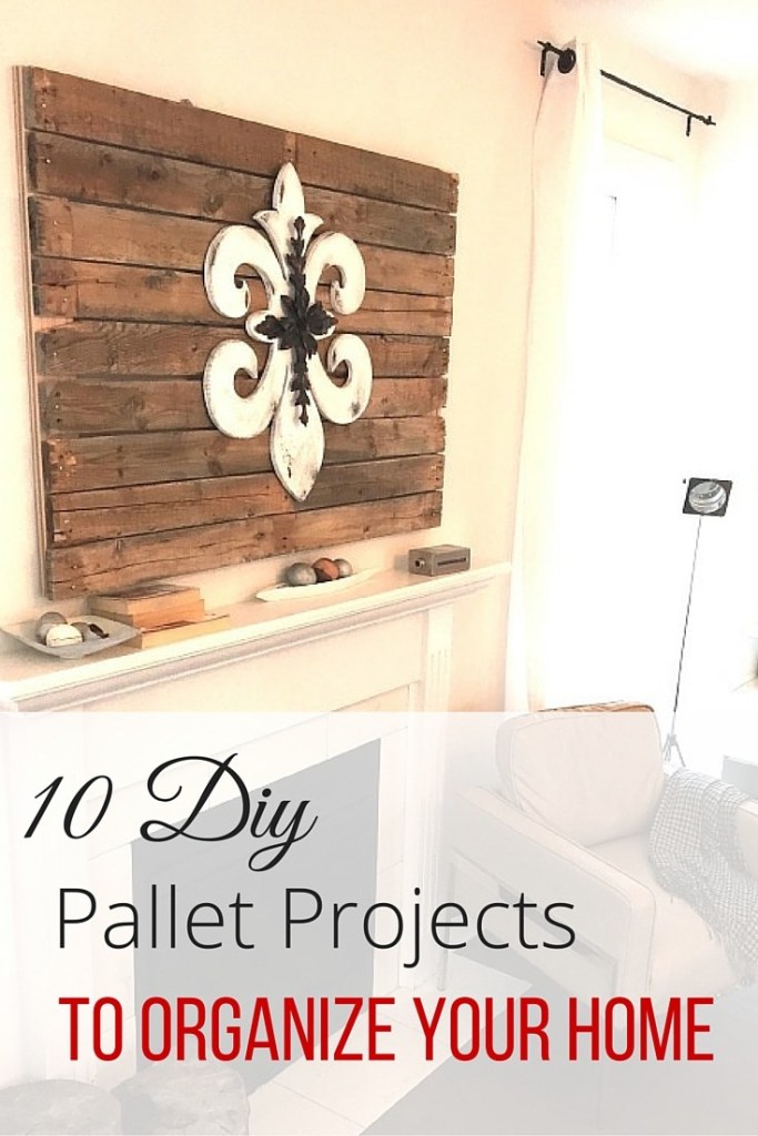 10 DIY pallet projects to organize your home